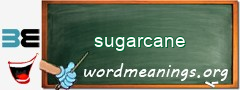 WordMeaning blackboard for sugarcane